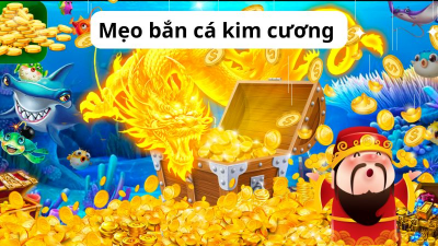 Bắn cá kim cương – Trải nghiệm thả ga, nhận quà cực đã